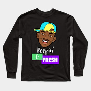 KEEPIN IT FRESH 90s Long Sleeve T-Shirt